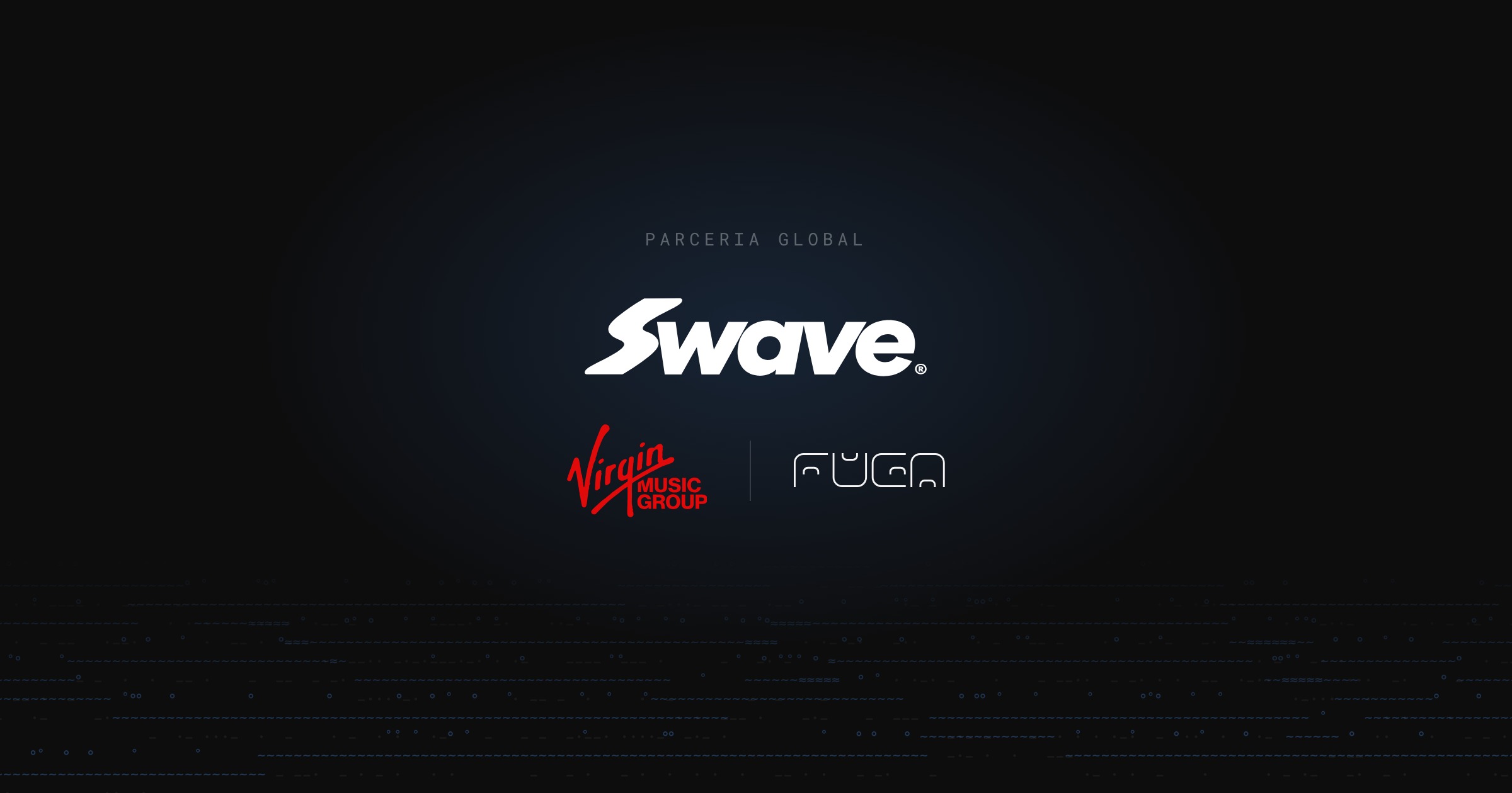 Marcas Swave, Virgin Music Group e FUGA lado a lado